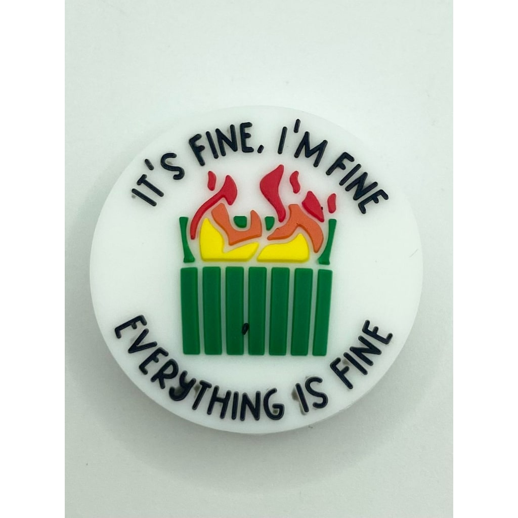 IT'S FINE ,I'M FINE EVERYTHING IS FINE Silicone Focal Beads