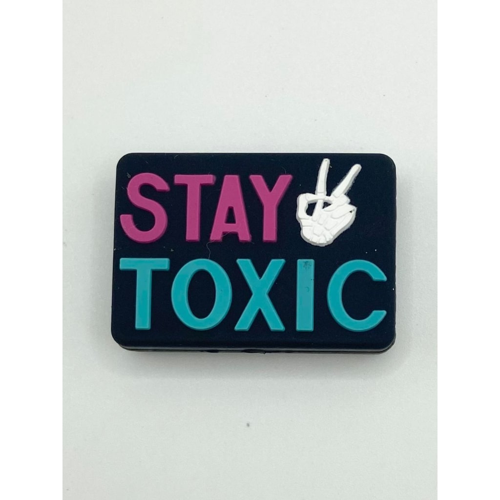 Stay Toxic Silicone Focal Beads