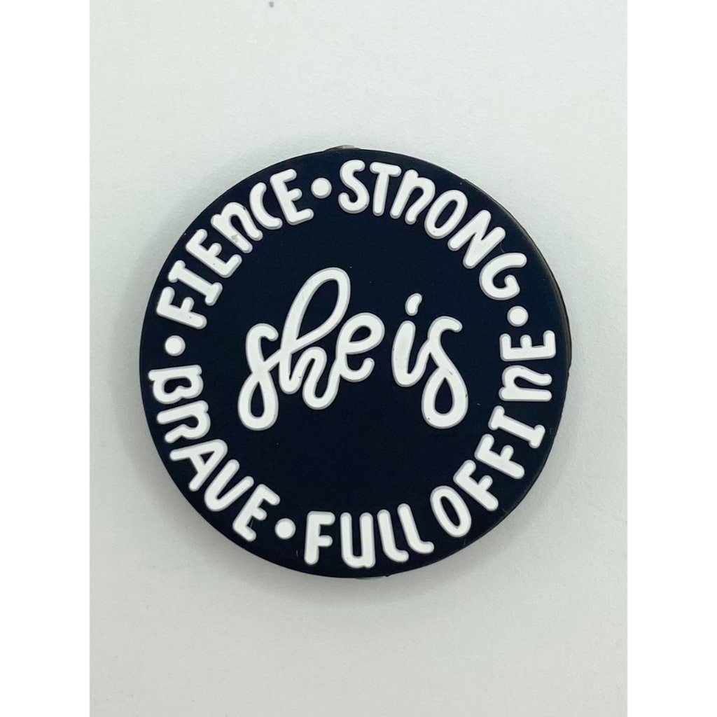 She Is Fierce Strong Brave Full Offine Silicone Focal Beads