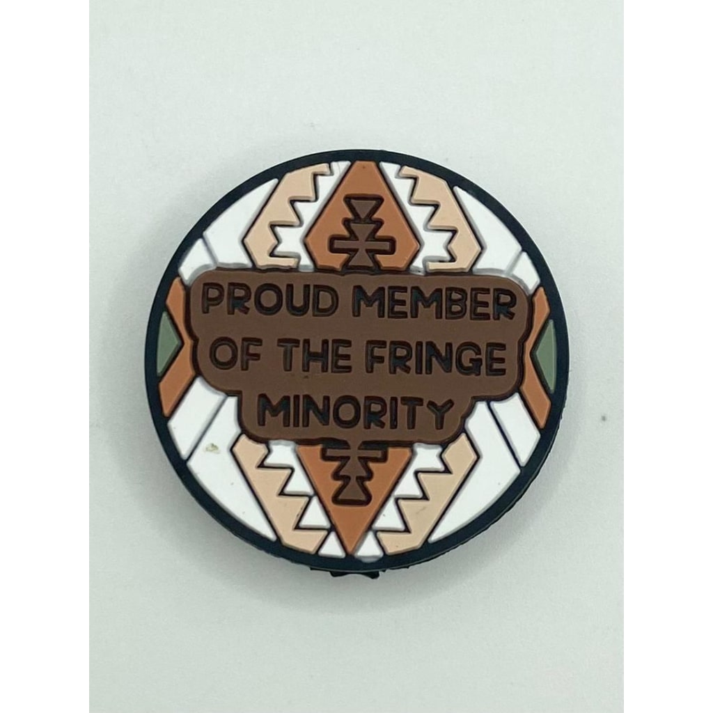 Proud Member Of The Fringe Minority in Native American & Indian Style Silicone Focal Beads